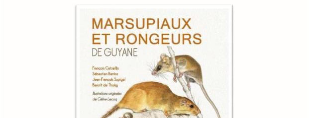 Dédicace du livre Marsupiaux et Rongeurs de Guyane